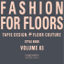 volume 03 - Fashion for Floors