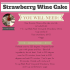 Strawberry Wine Strawberry Wine Cake