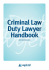 Criminal Law Duty Lawyer Handbook