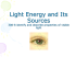 2.Light Energy and Its Sources