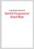 Switch Progression Road Map