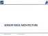 sensor node architecture - Distributed Embedded Systems