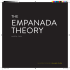 the Empanada Theory