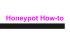 Honeypot Howto
