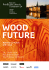 Building our future with wood 24. – 26.09 2014 Rica Nidelven Hotel