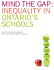 Mind the gap: Inequality in Ontario`s schools