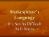 Shakespeare`s Language - Stanhope Public School