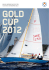 2012 Gold Cup, Sandhamn Sweden