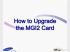 How to Upgrade the MGI2 Card - Nycomm Holding Page