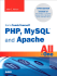 Sams Teach Yourself PHP, MySQL® and Apache