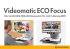 Videomatic ECO Focus