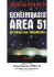 Geheimbasis Area 51 - Die Rätsel von "Dreamland"
