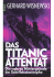 Das Titanic-Attentat