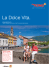 La Dolce Vita. - Ticino Turismo