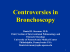 Controversies in Bronchoscopy