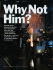 WhyNot Him?
