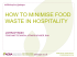 HOW TO MINIMISE FOOD WASTE IN HOSPITALITY JOHN DYSON #ADBAHospCon @adbiogas