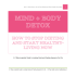 MIND + BODY DETOX HOW TO STOP DIETING AND START HEALTHY-