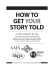 HOW TO GET STORY TOLD YOUR