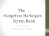 The Hangzhou Harlequin Hymn Book Songs for Winners &amp; Sinners