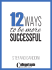 12 Ways To Be More Successful keynote.key